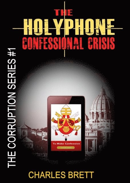 Charles Brett - HolyPhone Confessional Crisis, Häftad. Tillgänglighet: Lägg i varukorg