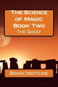 The Science of Magic Book Two the Quest