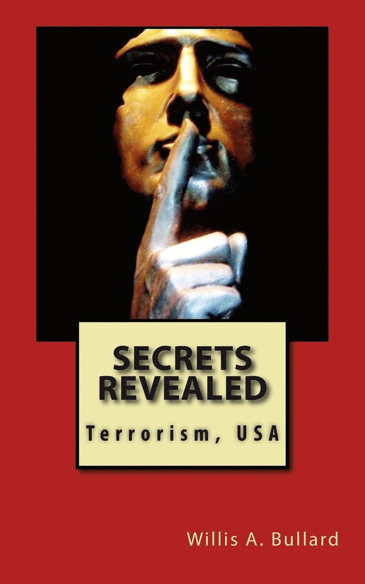 Willis A Bullard, Rebecca Hamilton Gossman - Secrets Revealed, Häftad