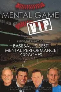 Matt Morse - Mental Game VIP: Inside the Minds of Baseball's Best Mental Performance Coaches, Häftad. Tillgänglighet: Lägg i varukorg