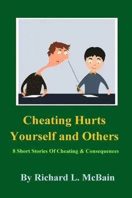 Richard L. McBain - Cheating Hurts Yourself And Others, Häftad. Tillgänglighet: Lägg i varukorg