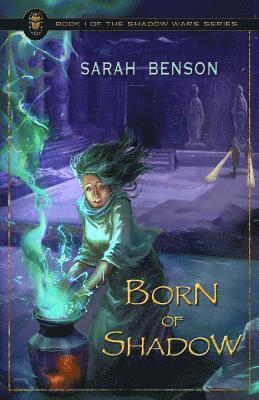 Sarah Benson - Born of Shadow, Häftad. Tillgänglighet: Lägg i varukorg