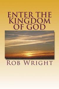 Rob Wright - Enter the Kingdom of God: A 30 Day Journey, Häftad. Tillgänglighet: Lägg i varukorg