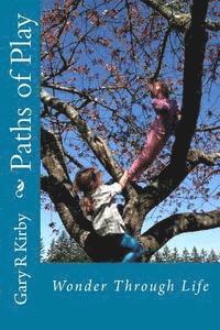 Gary R. Kirby - Paths of Play, Häftad. Tillgänglighet: Lägg i varukorg