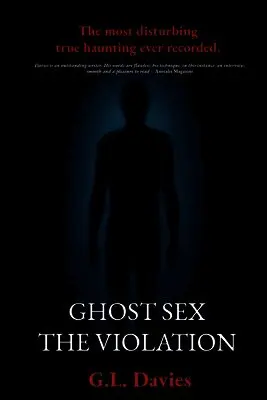 G L Davies - Ghost sex The violation, Häftad. Tillgänglighet: Lägg i varukorg