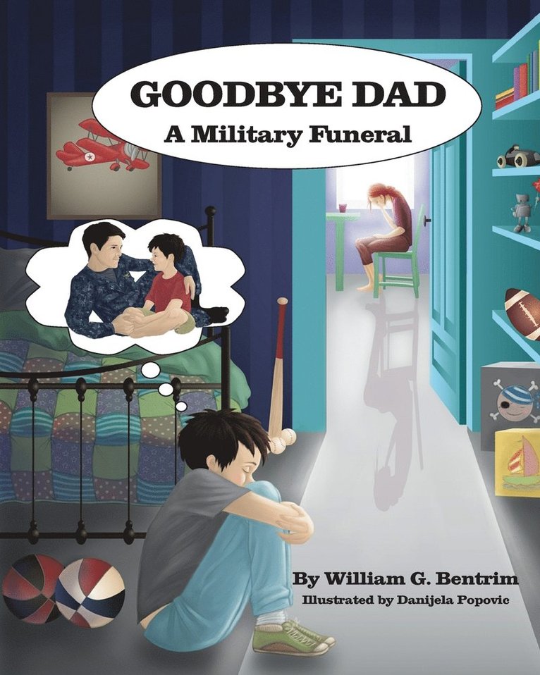 Goodbye Dad, A Military Funeral
