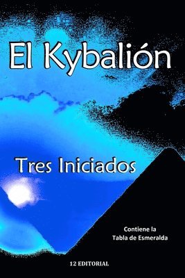 Tres Iniciados - Kybalion, Häftad. Tillgänglighet: Lägg i varukorg