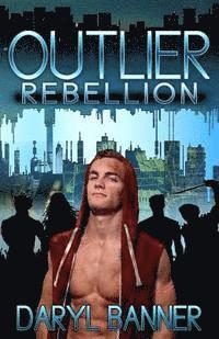 Daryl Banner - Outlier: Rebellion, Häftad. Tillgänglighet: Lägg i varukorg