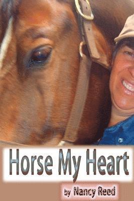 Nancy Reed - Horse My Heart, Häftad. Tillgänglighet: Lägg i varukorg