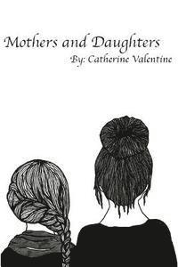 Catherine Valentine - Mothers and Daughters, Häftad. Tillgänglighet: Lägg i varukorg