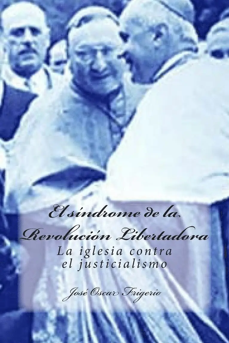 José Oscar Frigerio - síndrome de la Revolución Libertadora, Häftad. Tillgänglighet: Lägg i varukorg