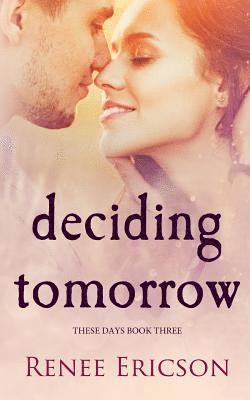 Renee Ericson, Jovana Shirley - Deciding Tomorrow, Häftad. Tillgänglighet: Lägg i varukorg