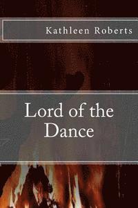 Kathleen Roberts - Lord of the Dance, Häftad. Tillgänglighet: Lägg i varukorg