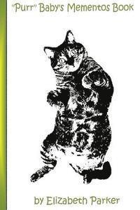 Elizabeth Parker - "Purr" Baby's Mementos Book: A Baby Book for your Cat, Häftad. Tillgänglighet: Lägg i varukorg