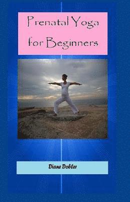 Lisa Ginsburg - Prenatal Yoga for Beginners, Häftad. Tillgänglighet: Lägg i varukorg