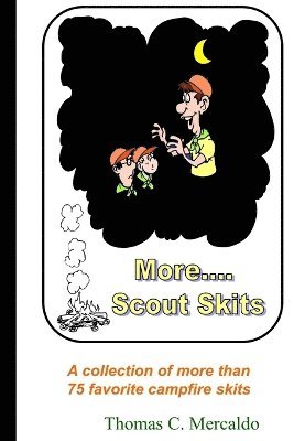 Thomas Mercaldo - More Scout Skits, Häftad. Tillgänglighet: Lägg i varukorg