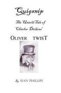 Quigsnip: The Untold Tale of Charles Dickens' Oliver Twist