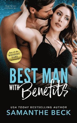 Samanthe Beck - Best Man with Benefits, Häftad. Tillgänglighet: Lägg i varukorg