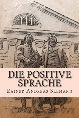 Rainer Andreas Seemann - positive Sprache, Häftad. Tillgänglighet: Lägg i varukorg