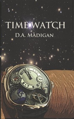 D A Madigan - Time Watch, Häftad. Tillgänglighet: Lägg i varukorg