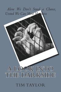 Tim Taylor - A Look Into the Darkside, Häftad. Tillgänglighet: Lägg i varukorg