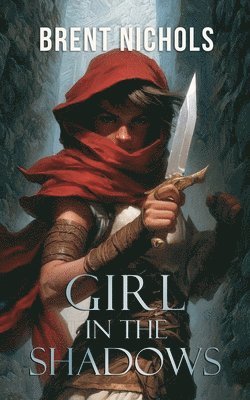 Brent Nichols - Girl in the Shadows, Häftad. Tillgänglighet: Lägg i varukorg