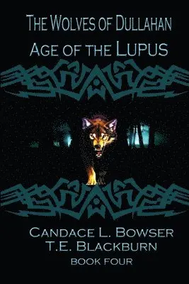 Te Blackburn, Candace L Bowser - Age of the Lupus, Häftad. Tillgänglighet: Lägg i varukorg