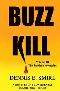 Dennis E. Smirl - Buzz Kill, Häftad