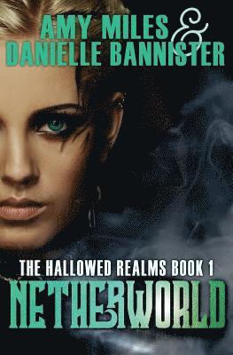 Danielle Bannister, Amy Miles - Netherworld, Häftad. Tillgänglighet: Lägg i varukorg
