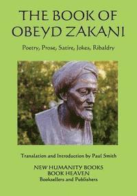 Obeyd Zakani - The Book of Obeyd Zakani: Poetry, Prose, Satire, Jokes, Ribaldry, Häftad. Tillgänglighet: Lägg i varukorg