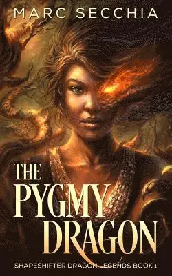 Marc Secchia - The Pygmy Dragon, Häftad. Tillgänglighet: Lägg i varukorg