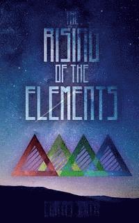 Curtis Smith - The Rising of The Elements, Häftad. Tillgänglighet: Lägg i varukorg