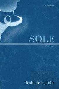 Teshelle Combs - Sole: A Blue Novella, Häftad
