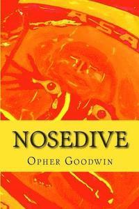 Opher Goodwin - Nosedive, Häftad. Tillgänglighet: Lägg i varukorg