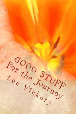 Lou Vickery - Good Stuff: For The Journey, Häftad
