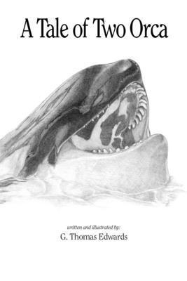 G Thomas Edwards - Tale of Two Orca, Häftad. Tillgänglighet: Lägg i varukorg