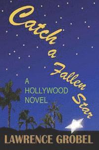 Lawrence Grobel - Catch a Fallen Star, Häftad