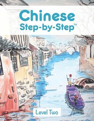 Adriano Lucca - Chinese Step by Step: Level Two, Häftad. Tillgänglighet: Lägg i varukorg