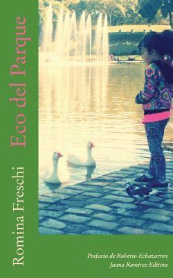Roberto Echavarren, Romina Freschi - Eco del Parque, Häftad. Tillgänglighet: Lägg i varukorg