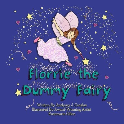 Anthony J. Crosbie - Florrie the Dummy Fairy, Häftad. Tillgänglighet: Lägg i varukorg