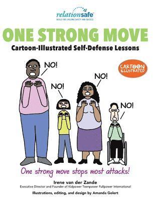 One Strong Move: Cartoon-Illustrated Self-Defense Lessons, Häftad. Tillgänglighet: Lägg i varukorg