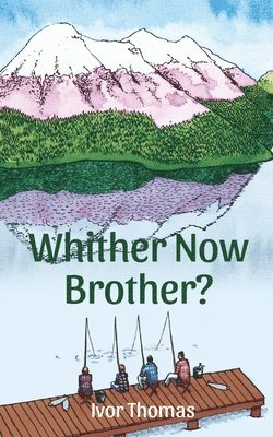 Ivor Thomas - Whither Now Brother?, Häftad. Tillgänglighet: Lägg i varukorg