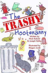 Joseph Kelley - The Trashy Hootenanny, Häftad. Tillgänglighet: Lägg i varukorg