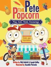Joseph Kelley - Pete: Play, Eat, Think, Encourage: A Pete the Popcorn Story, Häftad. Tillgänglighet: Lägg i varukorg