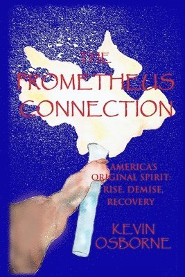 Kevin Osborne - The Prometheus Connection, Häftad. Tillgänglighet: Lägg i varukorg