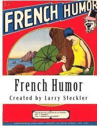 Hugo Gernsback, Larry Steckler - French Humor: From the Mind of Hugo Gernsback, Häftad. Tillgänglighet: Lägg i varukorg