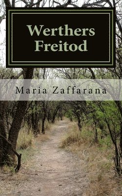 Maria Zaffarana - Werthers Freitod, Häftad