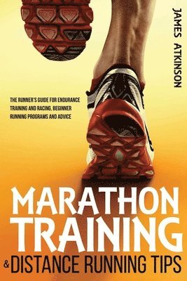 James Atkinson - Marathon Training & Distance Running Tips, Häftad. Tillgänglighet: Lägg i varukorg