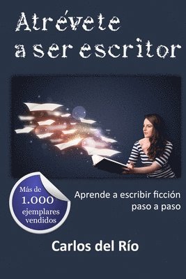 Carlos del Río - Atrévete a ser escritor, Häftad. Tillgänglighet: Lägg i varukorg