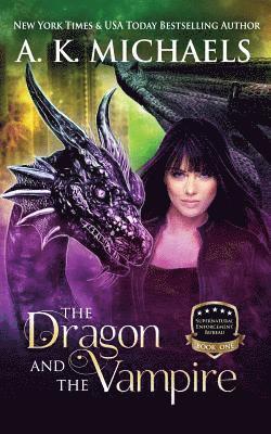 Missy Borucki - Supernatural Enforcement Bureau, Book 1, the Dragon and the Vampire: Book 1, Häftad. Tillgänglighet: Lägg i varukorg